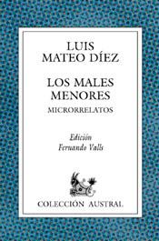 MALES MENORES MICRORRELATOS, LOS | 9788467000269 | MATEO DIEZ, LUIS
