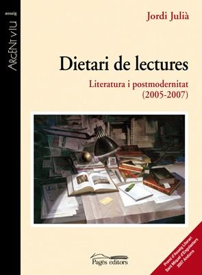 DIETARI DE LECTURES : LITERATURA I POSTMODERNITAT, 2005-2007 | 9788497796620 | JULIA, JORDI