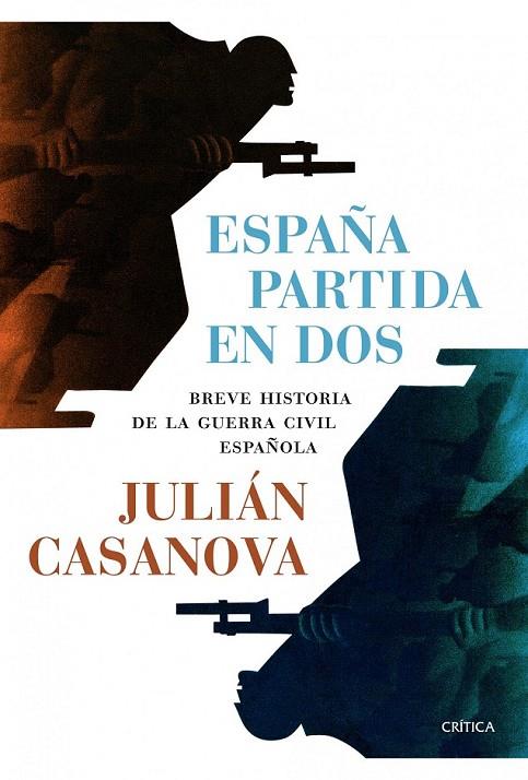 ESPAÑA PARTIDA EN DOS | 9788498926958 | CASANOVA, JULIAN