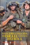 GUERRA FALLIDA DE ISRAEL CONTRA HEZBOLA, LA | 9788496803015 | GIRAD, RENAUD