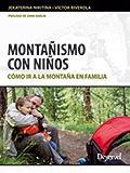 MONTAÑISMO CON NIÑOS | 9788498292497 | NIKITINA, JEKATERINA/ RIVEROLA, VICTOR