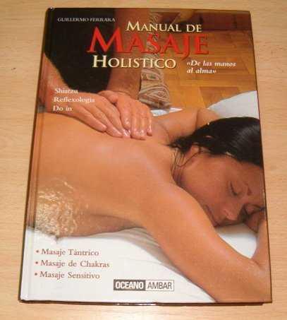 MANUAL DE MASAJE HOLISTICO | 9788475561394 | FERRARA, GUILLERMO