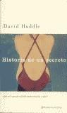 HISTORIA DE UN SECRETO | 9788408038023 | HUDDLE, DAVID