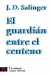 GUARDIAN ENTRE EL CENTENO, EL | 9788420634098 | SALINGER, J.D.