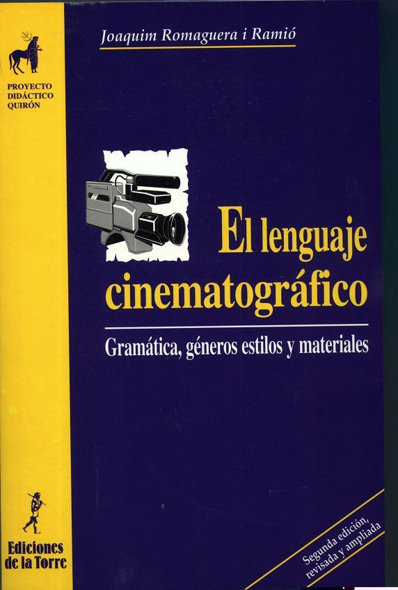 LENGUAJE CINEMATOGRAFICO, EL | 9788479602369 | ROMAGUERA I RAMIO, JOAQUIM