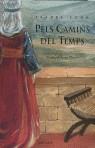 PELS CAMINS DEL TEMPS | 9788475890319 | LEDO, I.