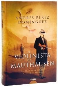 VIOLINISTA DE MAUTHAUSEN, EL | 9788498772784 | PEREZ DOMINGUEZ, ANDRES