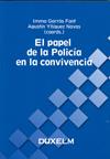 PAPEL DE LA POLICIA EN LA CONVIVENCIA, EL | 9788493593391 | GARROS FONT, IMMA (COORD.)