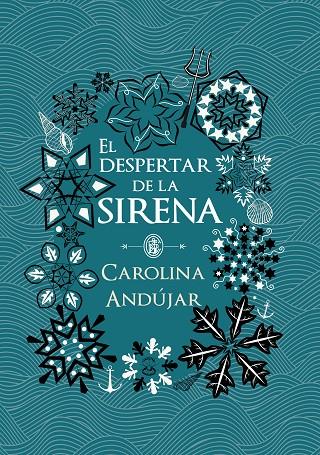 EL DESPERTAR DE LA SIRENA | 9788490439289 | CAROLINA ANDÚJAR