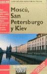 MOSCU, SAN PETERSBURGO Y KIEV, GUIAS FODOR'S | 9788403595590 | FODORS