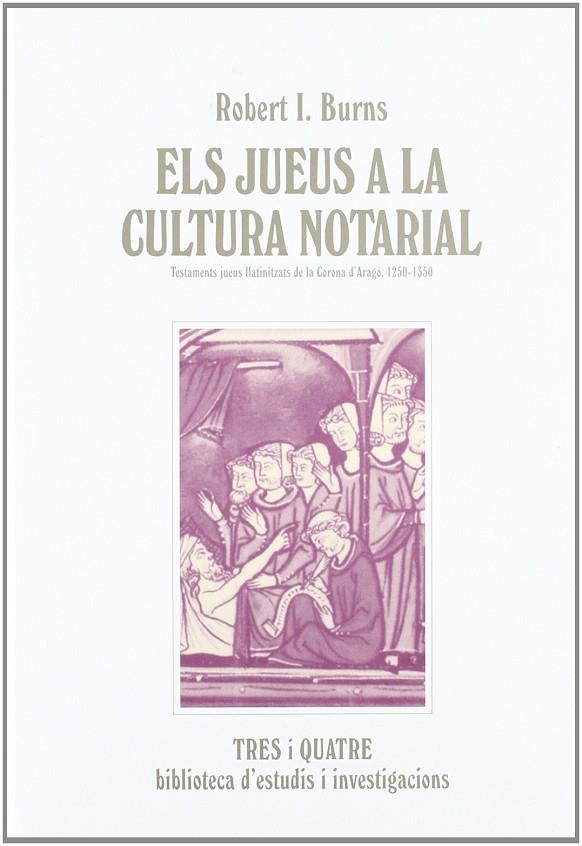 JUEUS A LA CULTURA NOTARIAL, ELS | 9788475026824 | BURNS, ROBERT I