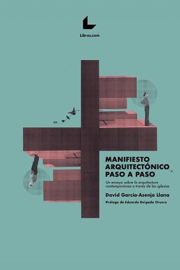 MANIFIESTO ARQUITECTÓNICO PASO A PASO | 9788418261428 | GARCÍA-ASENJO LLANA, DAVID