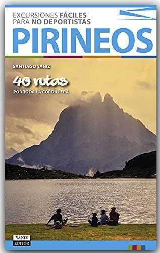PIRINEOS EXCURSIONES FACILES | 9788469767092 | YANIZ ARANENDIA, SANTIAGO