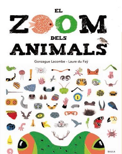 EL ZOOM DELS ANIMALS | 9788447935673 | LACOMBE, GONZAGUE