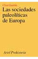 SOCIEDADES PALEOLITICAS DE EUROPA, LAS | 9788434466371 | GAMBLE, CLIVE
