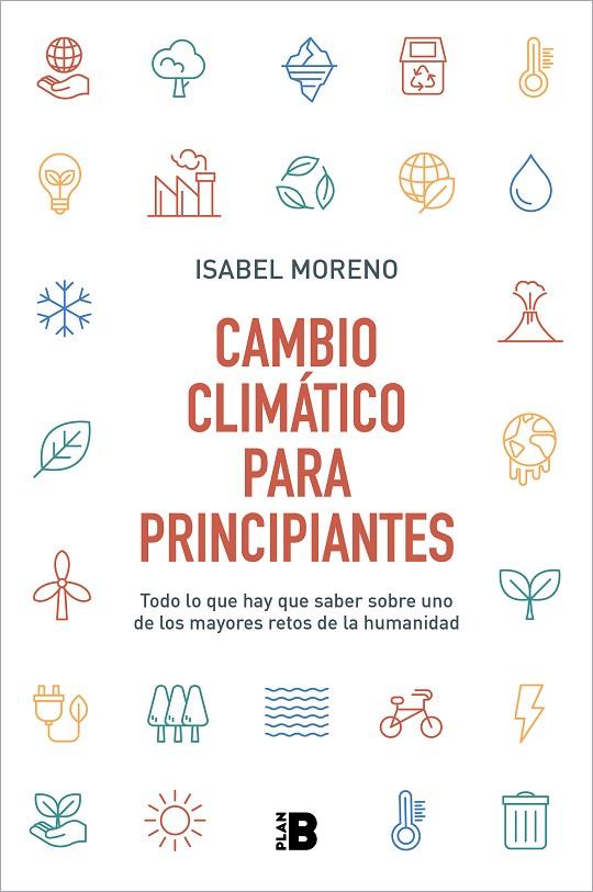 CAMBIO CLIMÁTICO PARA PRINCIPIANTES | 9788417809744 | MORENO, ISABEL