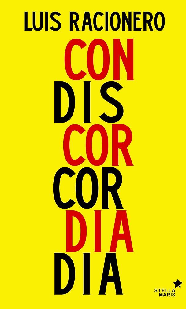 CONCORDIA O DISCORDIA | 9788416541249 | RACIONERO GRAU, LUIS