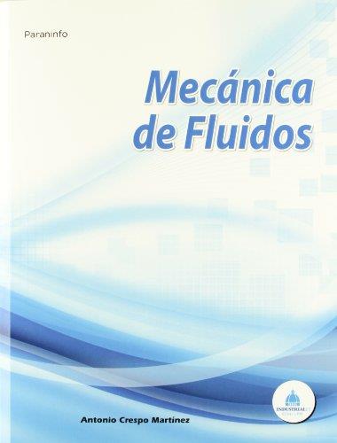 MECANICA DE FLUIDOS | 9788497322928 | CRESPO MARTINEZ, ANTONIO