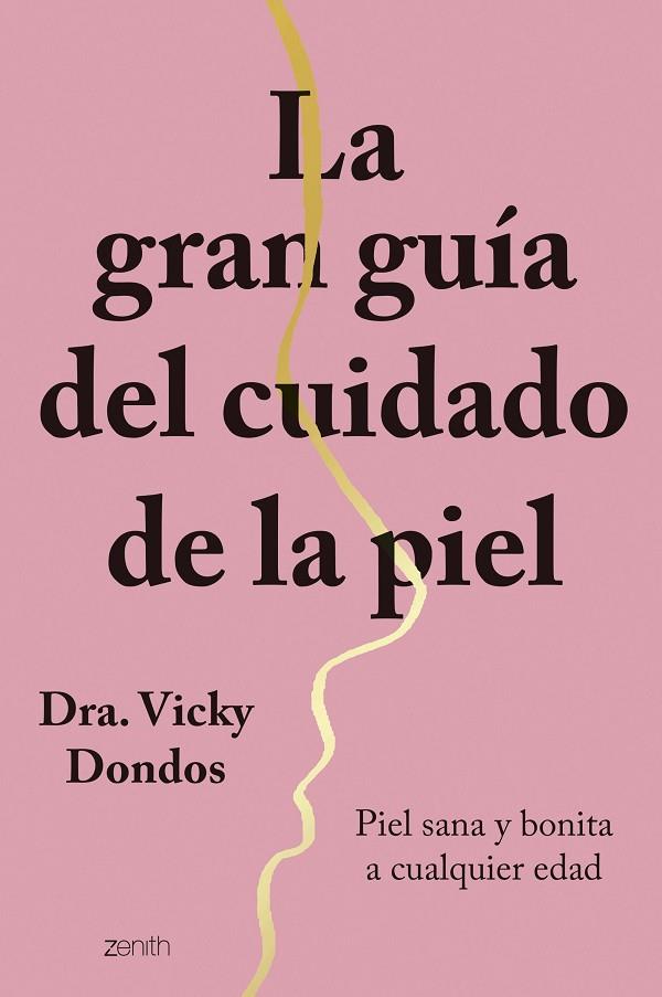 LA GRAN GUÍA DEL CUIDADO DE LA PIEL | 9788408251767 | DRA. VICKY DONDOS