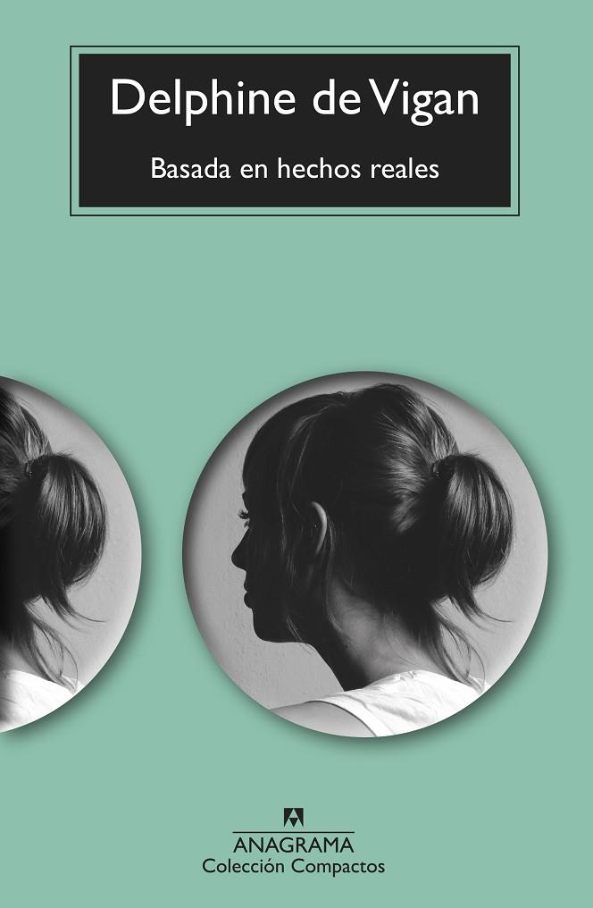 BASADA EN HECHOS REALES | 9788433999610 | VIGAN, DELPHINE DE