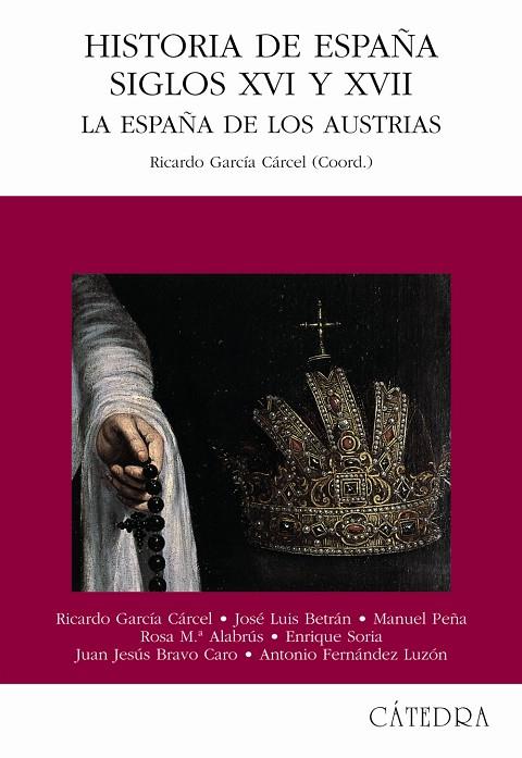 HISTORIA DE ESPAÑA SIGLOS XVI Y XVII | 9788437620213 | GARCIA CARCEL, RICARDO (COOR)