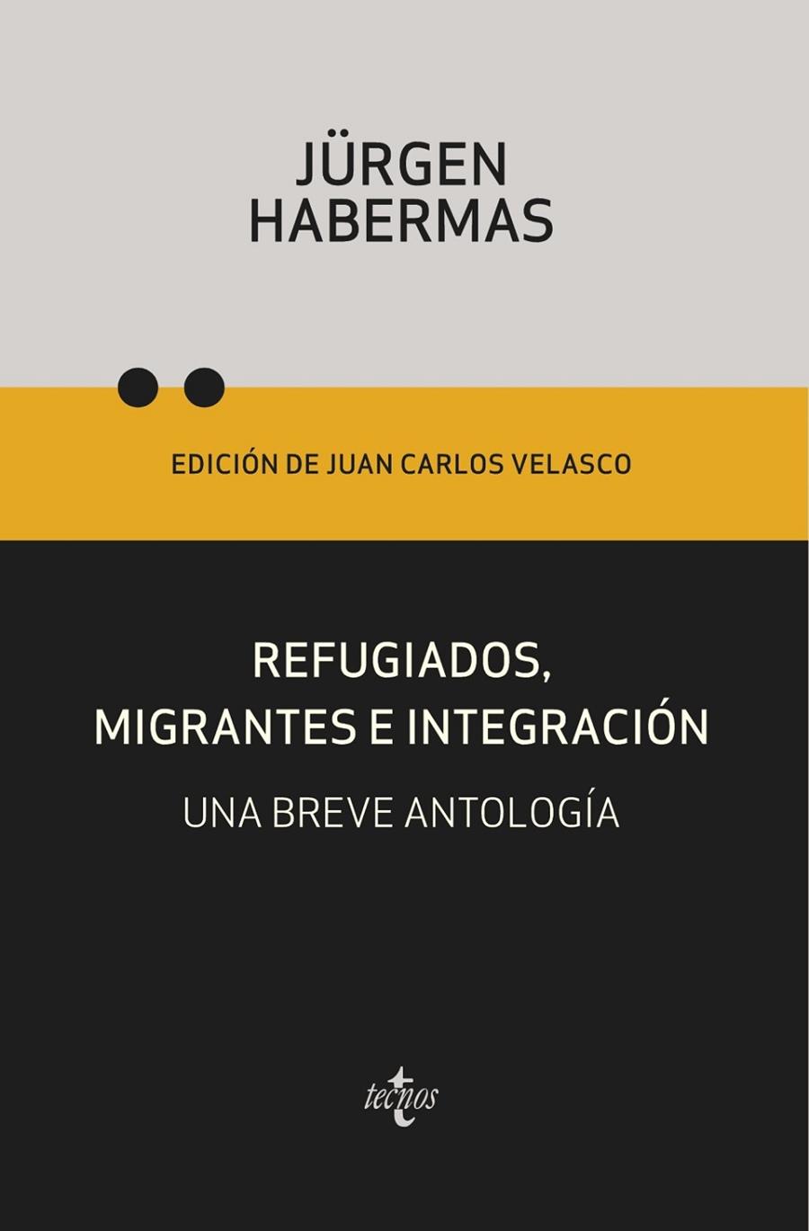 REFUGIADOS, MIGRANTES E INTEGRACIÓN | 9788430984206 | HABERMAS, JÜRGEN