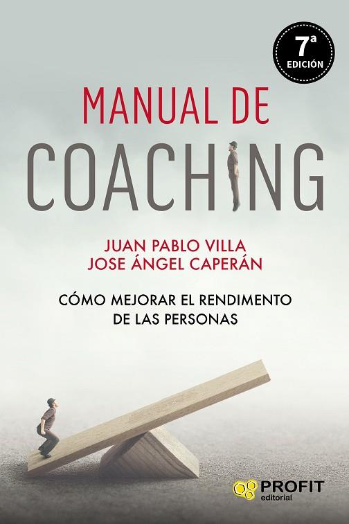 MANUAL DE COACHING | 9788417942366 | VILLA CASAL, JUAN PABLO / CAPERÁN VEGA, JOSE ÁNGEL