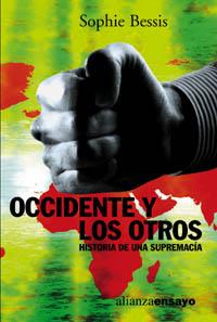 OCCIDENTE Y LOS OTROS  HISTORIA DE UNA SUPREMACIA | 9788420667867 | BESSIS, SOPHIE