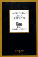 INTIMIDAD DE LA SERPIENTE, LA | 9788483108574 | GARCIA MONTERO, LUIS