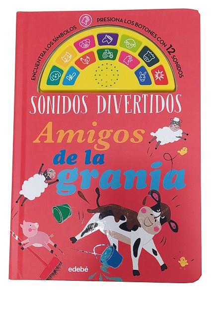 SONIDOS DIVERTIDOS: AMIGOS DE LA GRANJA | 9788468346380 | SMITH, KATHRYN