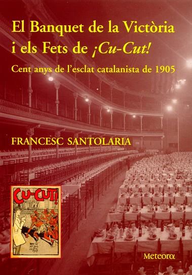 BANQUET DE LA VICTORIA I ELS FETS DE CU-CUT, EL | 9788495623386 | SANTOLARIA, FRANSEC