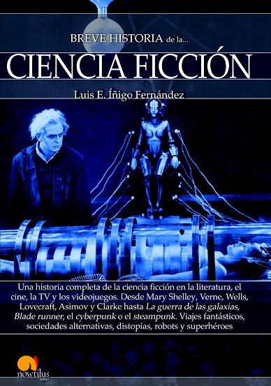 BREVE HISTORIA DE LA CIENCIA FICCIÓN | 9788499678924 | ÍÑIGO FERNÁNDEZ, LUIS E.