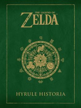 THE LEGEND OF ZELDA: HYRULE HISTORIA (NUEVO PVP) | 9788467961058 | SHIGERU MIYAMOTO, EIJI AONUMA,
