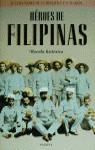 HEROES DE FILIPINAS | 9788408021278 | DE LA REGUERA/MARCH