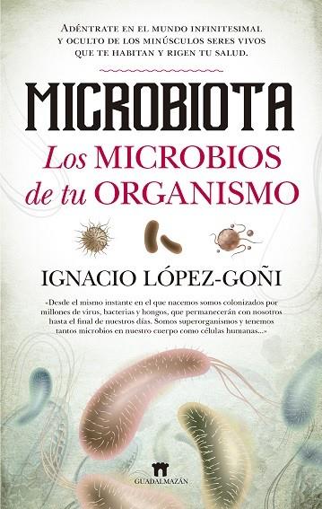 MICROBIOTA | 9788494778650 | LÓPEZ GOÑI, IGNACIO
