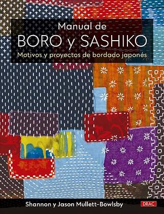 MANUAL DE BORO Y SASHIKO | 9788498747164 | MULLETT-BOWLSBY, SHANNON / MULLETT-BOWLSBY, JASON