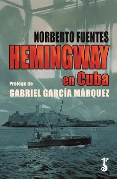 HEMINGWAY EN CUBA | 9788417241544 | FUENTES, NORBERTO