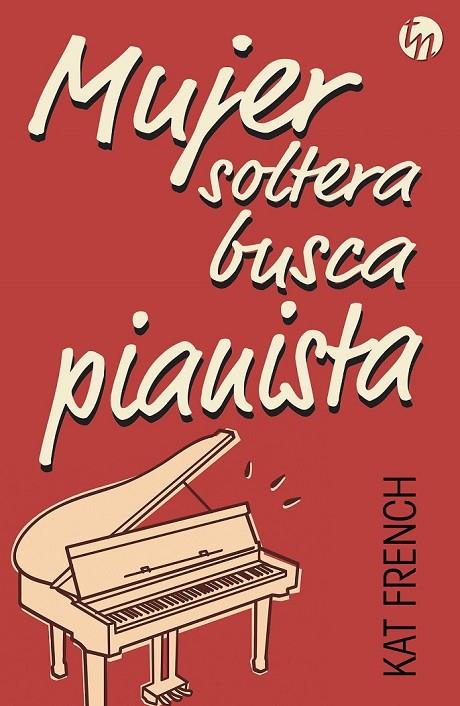 MUJER SOLTERA BUSCA PIANISTA | 9788468776330 | FRENCH, KAT