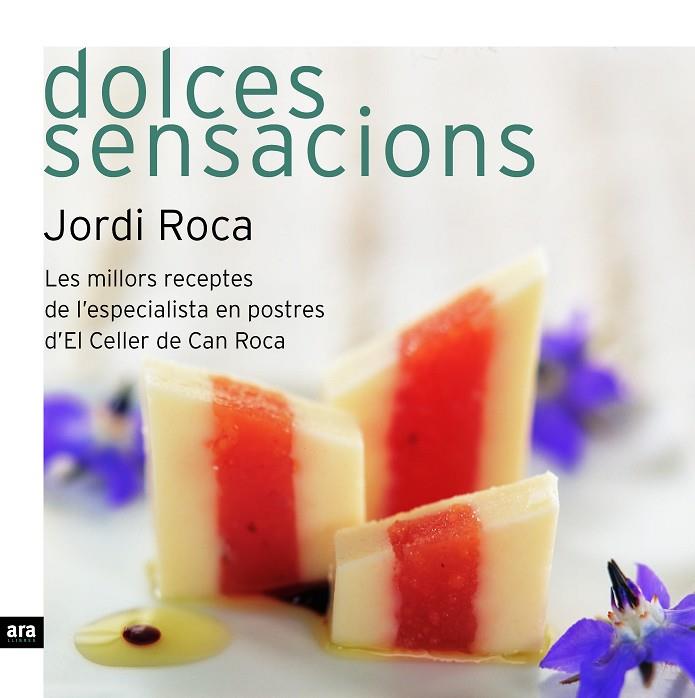 DOLCES SENSACIONS | 9788496767430 | ROCA, JORDI