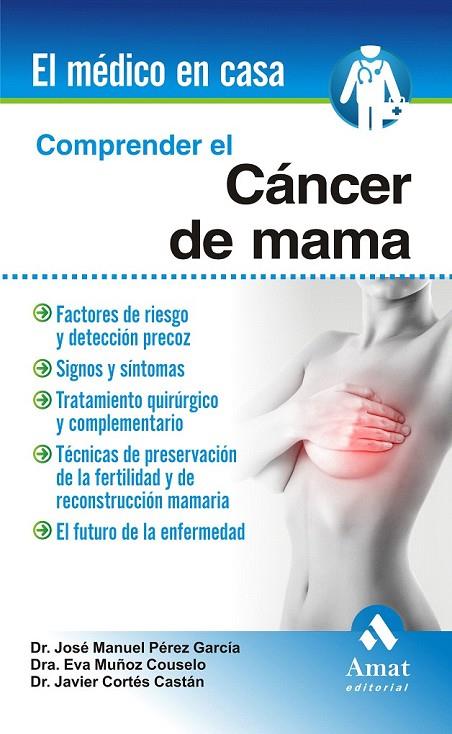 COMPRENDER EL CANCER DE MAMA | 9788497356855 | PÉREZ GARCÍA, JOSÉ MANUEL / MUÑOZ COUSELO, EVA / C
