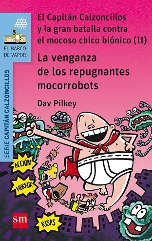 LA VENGANZA DE LOS REPUGNANTES MOCORROBOTS | 9788467591477 | PILKEY, DAV