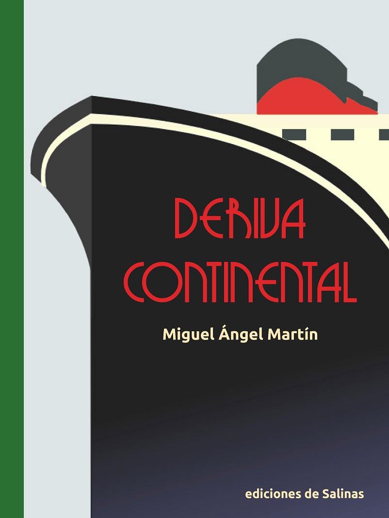 DERIVA CONTINENTAL | 9788409212620 | MARTÍN HERRANZ, MIGUEL ÁNGEL