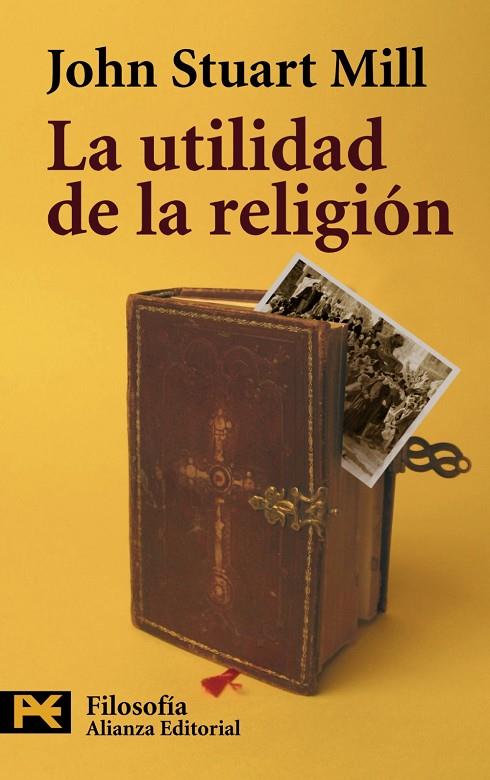 UTILIDAD DE LA RELIGION, LA | 9788420649665 | MILL, JOHN STUART