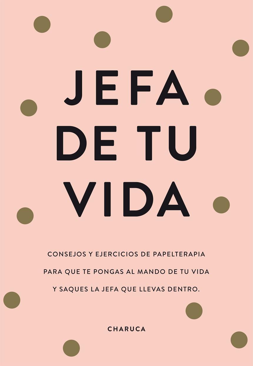 JEFA DE TU VIDA | 9788417671822 | CHARUCA,