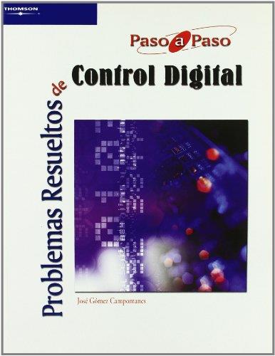 PROBLEMAS RESUELTOS DE CONTROL DIGITAL | 9788497325639 | GOMEZ CAMPOMAMES, JOSE