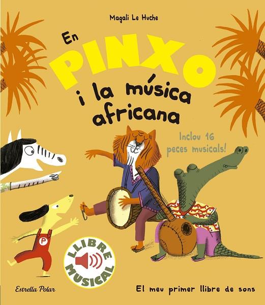 EN PINXO I LA MÚSICA AFRICANA. LLIBRE MUSICAL | 9788491374299 | LE HUCHE, MAGALI