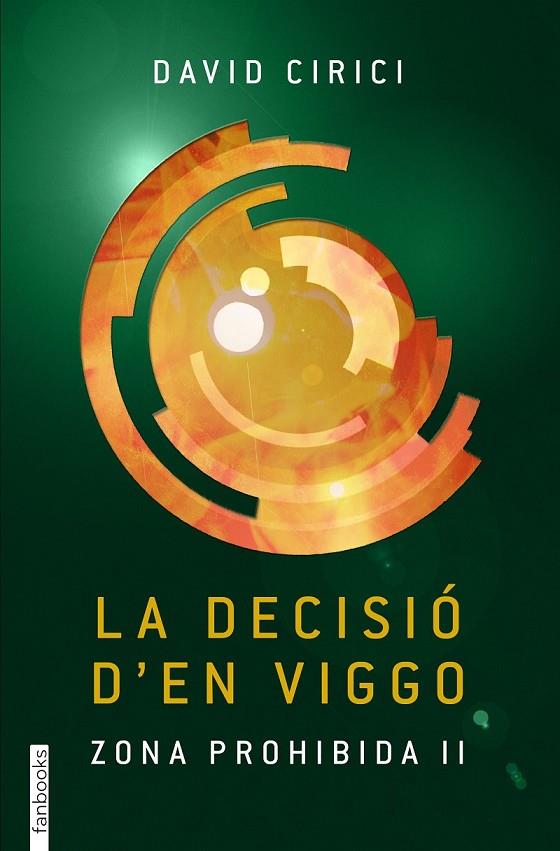 DECISIÓ D'EN VIGGO LA ZONA PROHIBIDA II, LA | 9788416297177 | DAVID CIRICI ALOMAR