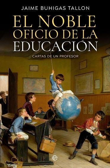 EL NOBLE OFICIO DE LA EDUCACIÓN | 9788413845449 | BUHIGAS TALLON, JAIME