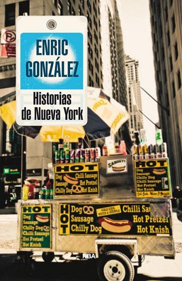 HISTORIAS DE NUEVA YORK | 9788490563786 | GONZALEZ TORRALBA, ENRIC