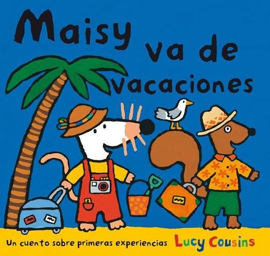 MAISY VA DE VACACIONES | 9788484882572 | COUSINS, LUCY